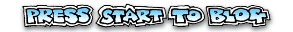 Press Start to Blog